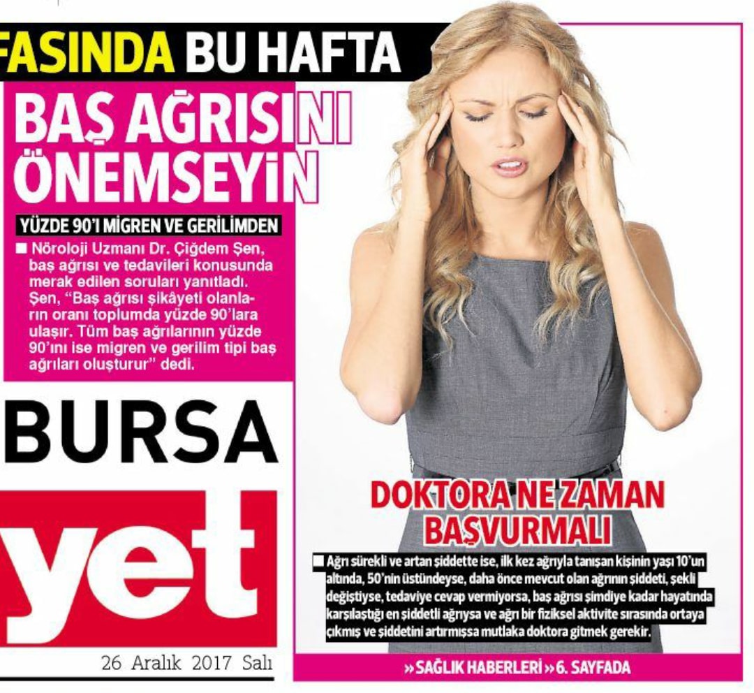 Baş ağrısı Dr. Çiğdem ŞEN uyarıyor. Baş ağrısını önemseyin.